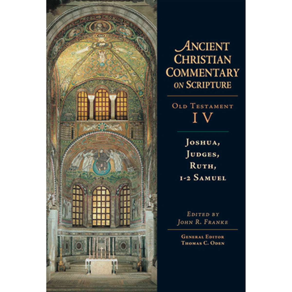 Joshua, Judges, Ruth, 1-2 Samuel: Volume 4 (Hardcover) R649